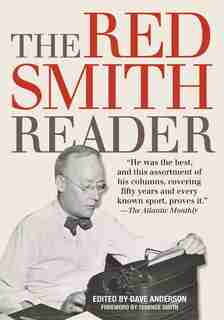 The Red Smith Reader by Dave Anderson