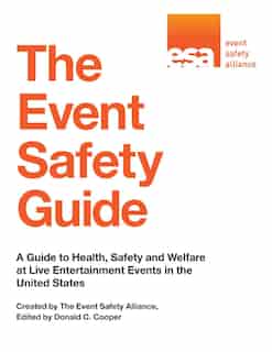 The Event Safety Guide: A Guide to Health, Safety and Welfare at Live Entertainment Events in the United States by Event Safety Alliance