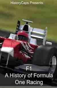 F1: A History of Formula One Racing by Frank Foster
