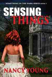 Sensing Things by Nancy Young