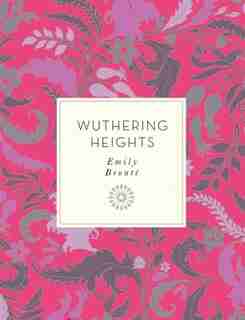 Wuthering Heights by Emily Bronte