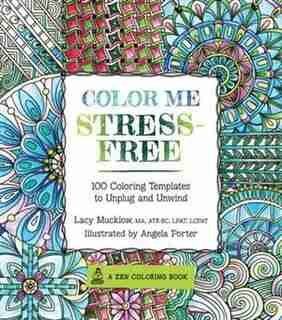 Color Me Stress-free by Lacy Mucklow