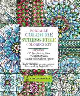 Portable Color Me Stress-free Coloring Kit: Includes Book, Colored Pencils And Twistable Crayons by Lacy Mucklow