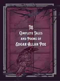 The Complete Tales & Poems Of Edgar Allan Poe by Edgar Allan Poe