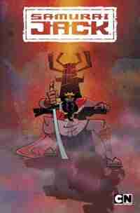 Samurai Jack Volume 4: The Warrior-king by Jim Zub