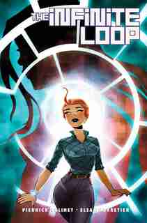 The Infinite Loop, Vol. 1 by Pierrick Colinet