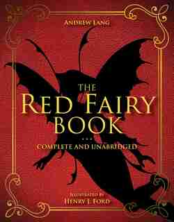 The Red Fairy Book: Complete And Unabridged by Andrew Lang