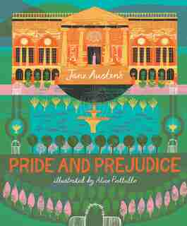 Classics Reimagined, Pride And Prejudice by Jane Austen