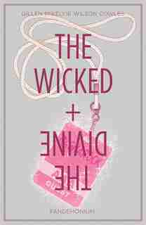 The Wicked + The Divine Volume 2: Fandemonium: Fandemonium by Kieron Gillen