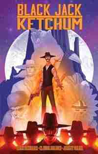 Black Jack Ketchum by Brian Schirmer