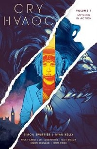 Cry Havoc Volume 1 Mything In Action Book By Si Spurrier
