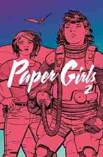 Paper Girls Volume 2 by Brian K Vaughan
