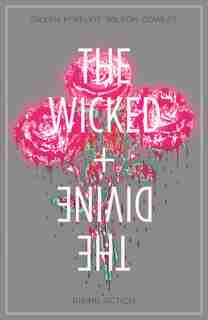 The Wicked + The Divine Volume 4: Rising Action: Rising Action by Kieron Gillen