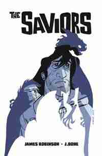 The Saviors by James Robinson