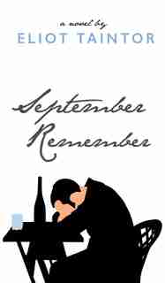 September Remember: A Novel by Eliot Taintor