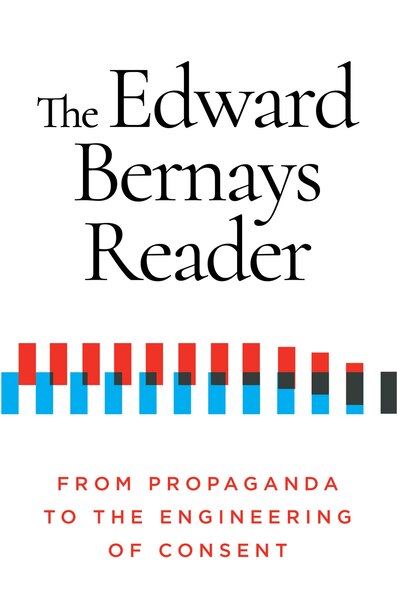 Edward Bernays Propaganda Edward Bernays Propaganda