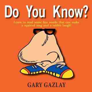 Do You Know? by Gary Gazlay