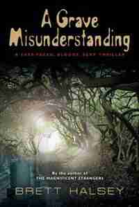 A Grave Misunderstanding by Brett Halsey