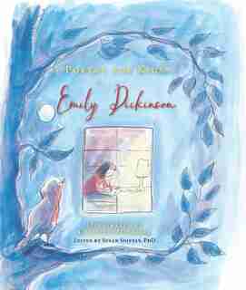 Poetry For Kids: Emily Dickinson by Emily Dickinson