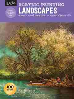 Acrylic Painting: Landscapes: Learn To Paint Landscapes In Acrylic Step By Step by Tom Shropshire