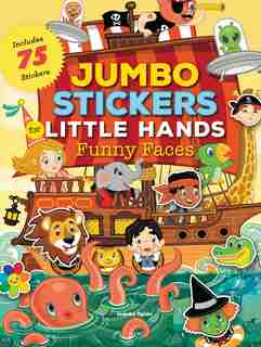 Jumbo Stickers For Little Hands: Funny Faces: Includes 75 Stickers by Jomike Tejido