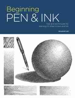 Portfolio: Beginning Pen & Ink: Tips And Techniques For Learning To Draw In Pen And Ink by Desarae Lee