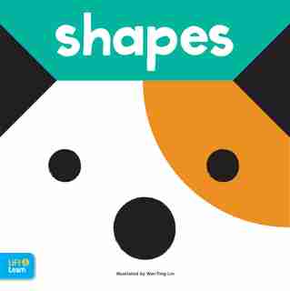 Shapes Lift & Learn: Interactive Flaps Reveal Basic Concepts For Toddlers by Walter Foster Jr. Creative Team