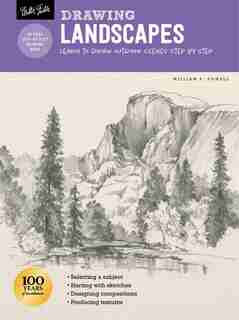 Drawing: Landscapes With William F. Powell: Learn To Draw Outdoor Scenes Step By Step by William F. Powell