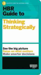Hbr Guide To Thinking Strategically (hbr Guide Series) by Harvard Business Review