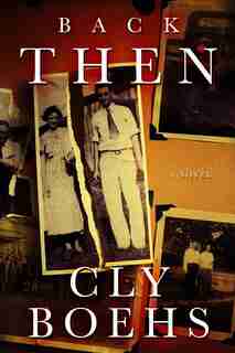 Back Then by Cly Boehs