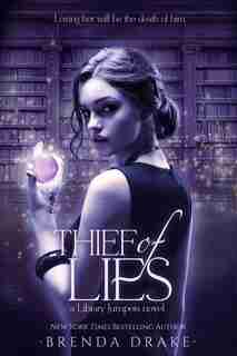 Thief Of Lies by Brenda Drake