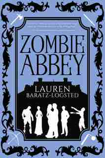 Zombie Abbey by Lauren Baratz-Logsted