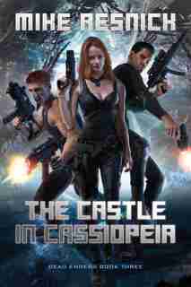 The Castle In Cassiopeia by MIKE RESNICK