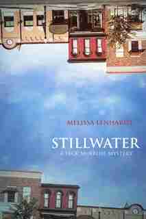 Stillwater: A Jack Mcbride Mystery by Melissa Lenhardt