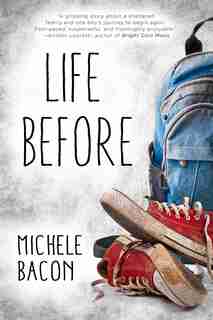 Life Before by Michele Bacon