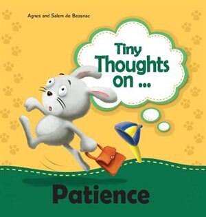 Tiny Thoughts on Patience: It's wise to wait! by Salem de Bezenac
