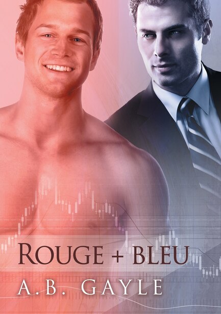 Rouge + Bleu by A.B. Gayle