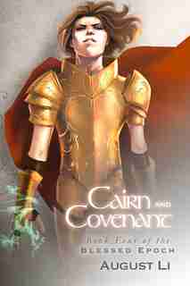 Cairn and Covenant by August Li