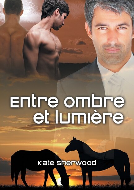 Entre ombre et lumière by Kate Sherwood