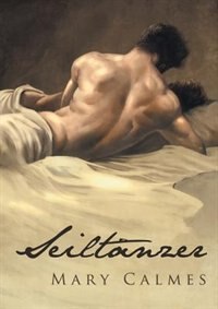 Seiltänzer by Mary Calmes