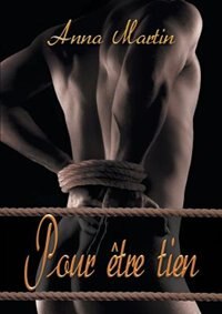 Pour être tien by Anna Martin