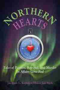 NORTHERN HEARTS by Jacques L. Condor Maka Tai Meh