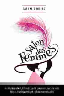 Salon des Femmes - Hungarian by Gary M. Douglas