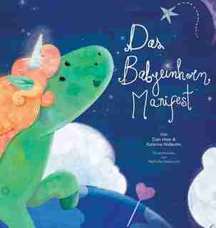 Das Babyeinhorn Manifest - Baby Unicorn German by Dain Heer