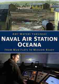 Naval Air Station Oceana by Amy Waters Yarsinske