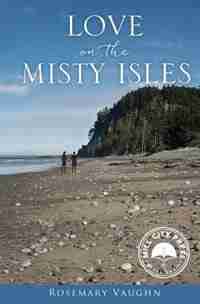 Love on the Misty Isles by Rosemary Vaughn
