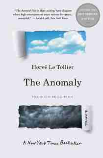 The Anomaly: A Novel by Hervé Le Tellier