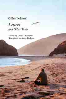 Letters And Other Texts by Gilles Deleuze
