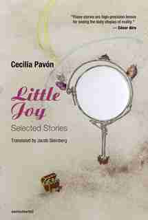 Little Joy: Selected Stories by Cecilia Pavon
