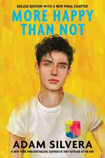 More Happy Than Not (deluxe Edition) de Adam Silvera